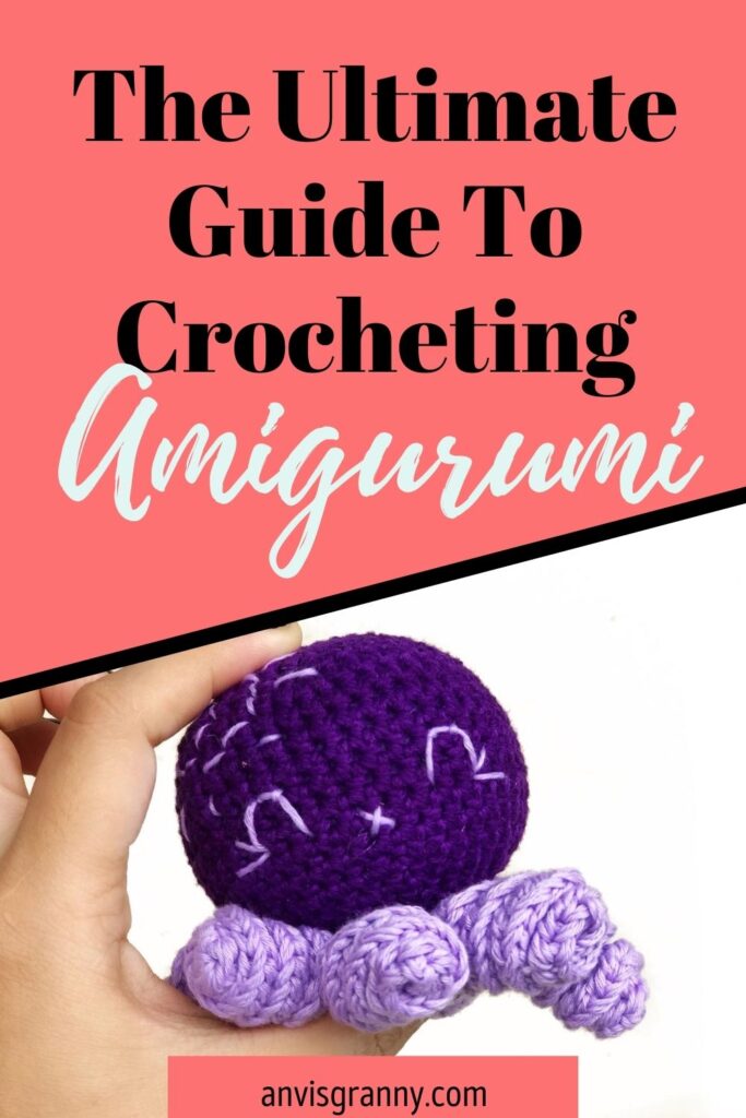 ultimate guide to crocheting amigurumi